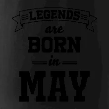 Legends are born in May