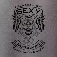 Neznášam byť sexy - motorkár
