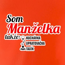 Som manželka takže...