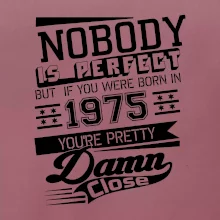 Nobody is perfect - 1975