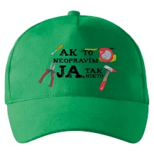 Ak to neopravim ja, tak nikto Ak to neopravim ja, tak nikto