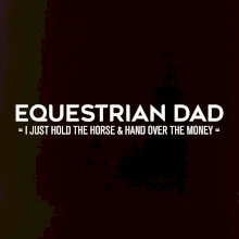 Equestrian dad - mom
