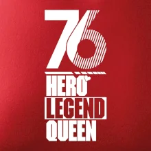 Hero, Legend, Queen 1976