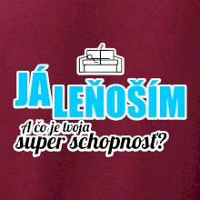 Já leňoším - tvoja super schopnosť - rovný