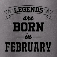 Legends are born in February
