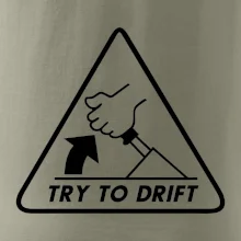 Try to drift