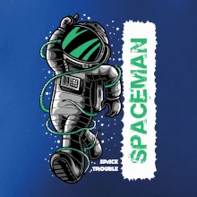 Spaceman trouble Spaceman trouble