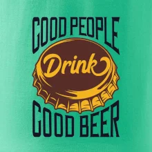 Good People Drink good Beer Good People Drink good Beer