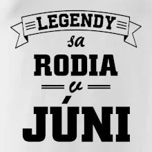 Legendy sa rodia v júni