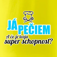Já pečiem - tvoja super schopnosť - rovný