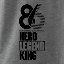 Hero, Legend, King / Queen 1986