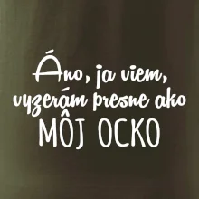 Vyzerám presne ako môj ocko