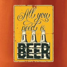 All you need is beer