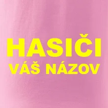 Hasiči - žltý nápis - váš názov zboru