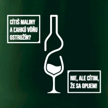 Cítim, že sa opijem!