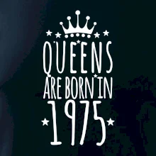 Queens are born in 1975