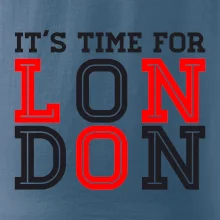 Its time for LONDON