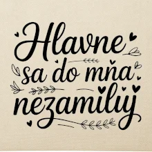 Hlavne sa do mňa nezamiluj - Pod sebou