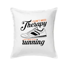 I don't need therapy running