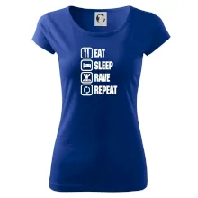 Eat sleep rave repeat Eat sleep rave repeat