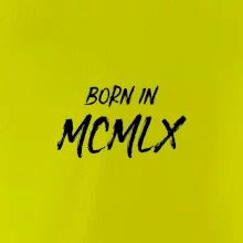 Born in - Rímske číslo 1960