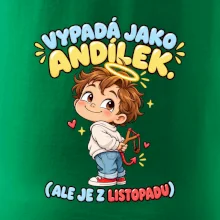 Vypadá jako andílek ale je z listopadu s prakem