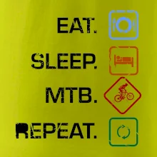 Eat sleep MTB repeat Eat sleep MTB repeat