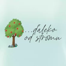 Jablko nepadne ďaleko od stromu