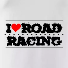 I love road racing