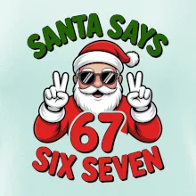 Santa says 67