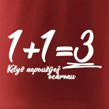 1+1=3 keď nepoužiješ ochranu