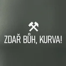 ZDAŘ BŮH, KURVA!﻿