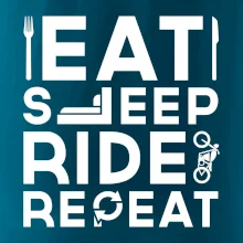 Eat sleep ride moto Eat sleep ride moto