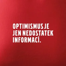 Citát - Optimismus je jen nedostatek informací
