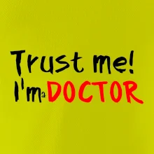 Trust me I´m  a Doctor / Ver mi som Doktor Trust me I´m  a Doctor / Ver mi som Doktor