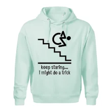 Keep staring i might do a trick Keep staring i might do a trick