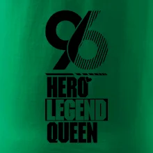 Hero, Legend, King / Queen 1996