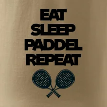 Eat sleep padiel repeat pod sebou