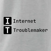 IT Nápis Internet Troublemaker