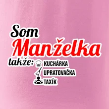 Som manželka takže...