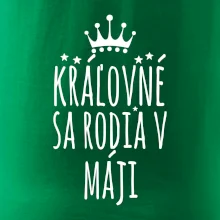 Kráľovné sa rodia v máji