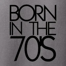 Born In The 70's