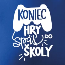 Koniec hry, späť do školy Koniec hry, späť do školy