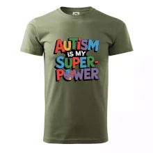 Autism is my superpower barevný Autism is my superpower barevný