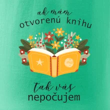 Ak mám otvorenú knihu, tak vás nepočujem