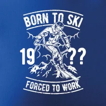 Born To Ski (vlastný ročník) Born To Ski (vlastný ročník)