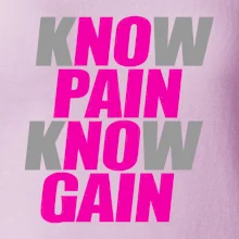 Know Pain, Know Gain