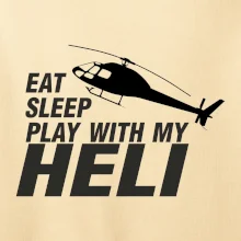 Eat Sleep Play With My Heli