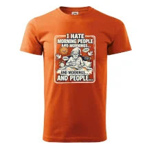 i hate morning people and mornings.... and people... - farebný obrázok