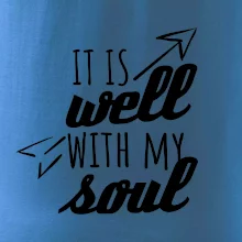 It is well with my soul It is well with my soul